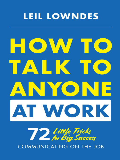 Title details for How to Talk to Anyone at Work by Leil Lowndes - Wait list